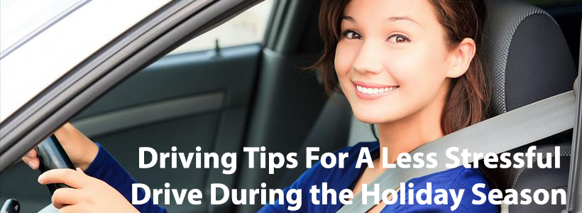 Top 5 Driving Tips For A Less Stressful Drive During the Holiday Season